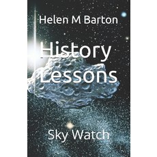 (영문도서) History Lessons: Sky Watch Paperback, Independently Published, English, 9798300441890