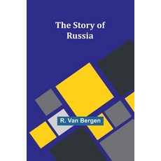 (영문도서) The Story of Russia Paperback, Alpha Edition, English, 9789362925237