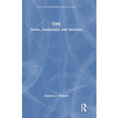 (영문도서) Iraq: Power Institutions and Identities Hardcover, Routledge, English, 9780367520908