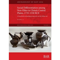 (영문도서)Social Differentiation among Non-Elites in China's Central Plains 1735-1530 BCE... Paperback, British Archaeological Repo..., English, 9781407363684