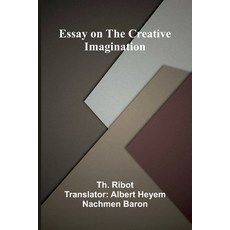 (영문도서)Essay On The Creative Imagination Paperback, Alpha Edition, English, 9789371343855
