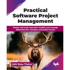 (英文圖書)Practical Software Project Management: Design and track execution models and ma... 平裝版, Bpb Publications, 英文