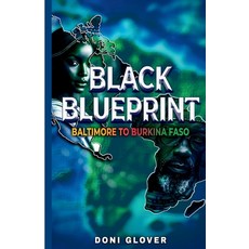 (英文圖書)Black Blueprint: Baltimore to Burkina Faso 平裝版, Bmorenews.com, 英文