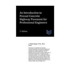 (영문도서) An Introduction to Precast Concrete Highway Pavement for Professional Engineers Paperback, Independently Published, English, 9798343131154