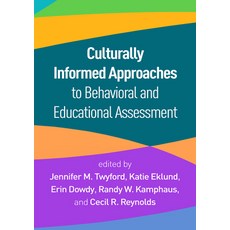 (영문도서)Culturally Informed Approaches to Behavioral and Educational Assessment Hardcover, Guilford Publications, English, 9781462561285
