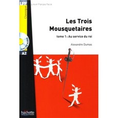 Les Trois Mousquetaires T. 1 + CD Audio MP3 (A2): Les Trois Mousquetaires Tome 1: Au ..., Hachette Francais Langue Et...