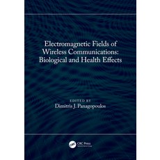 (영문도서) Electromagnetic Fields of Wireless Communications: Biological and Health Effects Paperback, CRC Press, English, 9781032061764