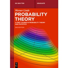 (영문도서) Probability Theory: A First Course in Probability Theory and Statistics Paperback, de Gruyter, English, 9783111324845