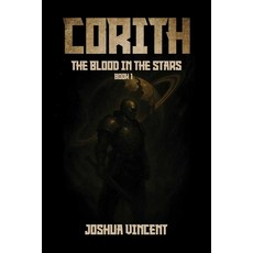 (英文圖書)Title: Corith: The Blood in the Stars Book One 平裝版, Joshua Vincent, 英文