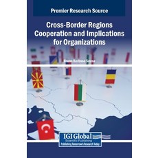 (英文圖書)Cross-Border Regions Cooperation and Implications for Organizations 精裝版, IGI Global, 英文