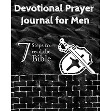 (영문도서) Devotional Prayer Journal for Men: 7 Steps to read the Bible Paperback, Luisette Kraal, English, 9781960509079