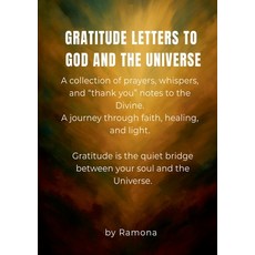 (영문도서)Gratitude letters to God and the universe: A collection of prayers whispers an... Paperback, Bod - Books on Demand, English, 9788743072096