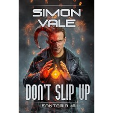 (영문도서) Don't Slip Up (Fantasia Book #2): LitRPG Series Paperback, Magic Dome Books, English, 9788076194946