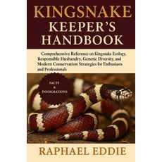 (英文圖書)Kingsnake Keeper's Handbook: Comprehensive Reference on Kingsnake Ecology Respo... 平裝版, Independently Published, 英文