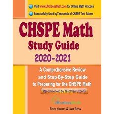 CHSPE Math Study Guide 2020 - 2021: A Comprehensive Review and Step-By-Step Guide to Preparing for t... Paperback, Effortless Math Education, English, 9781646124459