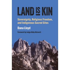 (英文圖書)Land Is Kin: Sovereignty Religious Freedom and Indigenous Sacred Sites 平裝版, University Press of Kansas, 英文