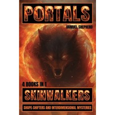 (영문도서) Portals: Skinwalkers Shape-Shifters and Interdimensional Mysteries Paperback, Pastor Publishing Ltd, English, 9781839388828