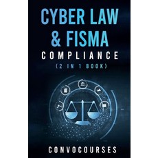 (영문도서) Cyber Law & FISMA Compliance (2 in 1 book) Paperback, Convocourses, English, 9798227265708