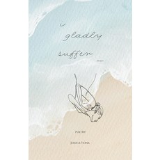 (영문도서)I gladly suffer (for now) Paperback, Independently Published, English, 9798265298089