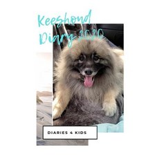 (영문도서) Keeshond Diary 2020: Australian Edition Paperback, Independently Published, English, 9781080418183