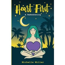 (영문도서) Heart First Book #2 A ReAwakening Paperback, Heart First Series, English, 9798218086893