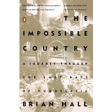 (영문도서) The Impossible Country: A Journey Through the Last Days of Yugoslavia Paperback, Penguin Publishing Group, English, 9780140249231