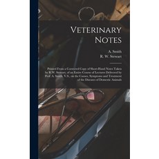 (영문도서) Veterinary Notes [microform]: Printed From a Corrected Copy of Short-hand Notes Taken by R.W.... Hardcover, Legare Street Press, English, 9781013452352