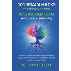 (英文圖書)101 Brain Hacks to Prevent and Even Reverse Dementia (Including Alzheimer's) 平裝版, Independently Published, 英文