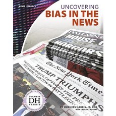 Uncovering Bias in the News Paperback, Core Library