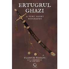 Ertugrul Ghazi: A Very Short Biography Paperback, Crescent Books, English, 9781954935006