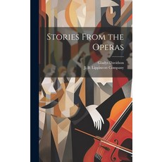 (영문도서) Stories From the Operas Hardcover, Legare Street Press, English, 9781019992791