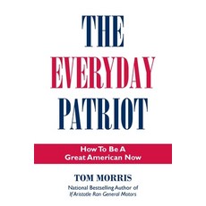 (英文圖書)The Everyday Patriot: How to be a Great American Now 平裝版, Wisdom/Work, 英文
