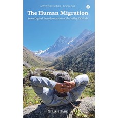 (英文圖書)The Human Migration: From Digital Transformation to The Valley Of Gods 精裝版, Notion Press, English, Hardcover