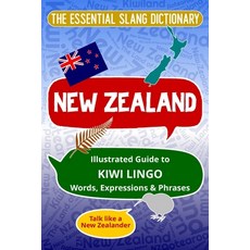 (英文圖書)NEW ZEALAND - The Essential Slang Dictionary: Illustrated guide to Kiwi lingo wo... 平裝版, Independently Published, 英文