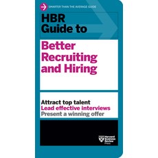 (영문도서) HBR Guide to Better Recruiting and Hiring Paperback, Harvard Business Review Press, English, 9798892790000