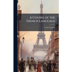 (英文圖書)A Course of the French Language 精裝版, Hutson Street Press, 英文