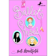 Ballet Shoes Paperback, Random House Books for Young Readers