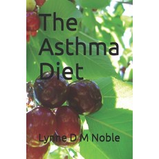 The Asthma Diet Paperback, Independently Published, English, 9781686561191