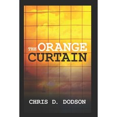 The Orange Curtain Paperback, Independently Published
