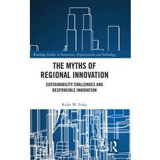 (英文圖書)The Myths of Regional Innovation: Sustainability Challenges and Responsible Inno... 精裝版, Routledge, 英文