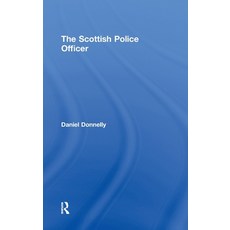(영문도서)The Scottish Police Officer Hardcover, Routledge, English, 9780415671606