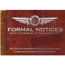 (영문도서) Formal Notices from the Bureau of Communication: Fifty Fill-In-The-Blank Forms... Paperback, Cider Mill Press, English, 9781604331325