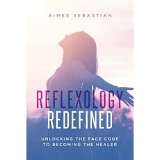 (英文圖書)Reflexology Redefined: Unlocking the Face Code to Becoming the Healer 平裝版, Tellwell Talent, 英文