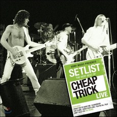 Cheap Trick - Setlist: The Very Best of Cheap Trick Live : 스페셜 미드 프라이스