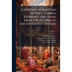 (영문도서)A History of Painting in Italy Umbria Florence and Siena From the Second to t... Paperback, Nabu Press, English, 9781144976277