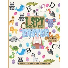 I Spy Book For Kids Easter - For Kids Ages 2-5: Activity Book For Toddlers - Matte Cover Design Dim... Paperback, Independently Published, English, 9798735695134