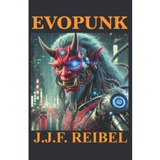 (영문도서) Evopunk Paperback, Independently Published, English, 9798333679536