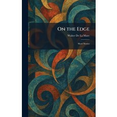 (영문도서)On the Edge: Short Stories Hardcover, Tradd Street Press, English, 9781025876870