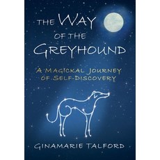 (영문도서) The Way of the Greyhound: A Magickal Journey of Self-Discovery Hardcover, English, 9798985608588