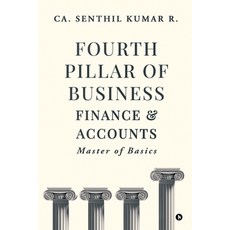 (英文圖書)Fourth Pillar of Business - Finance and Accounts: Master of Basics 平裝版, Notion Press, 英文